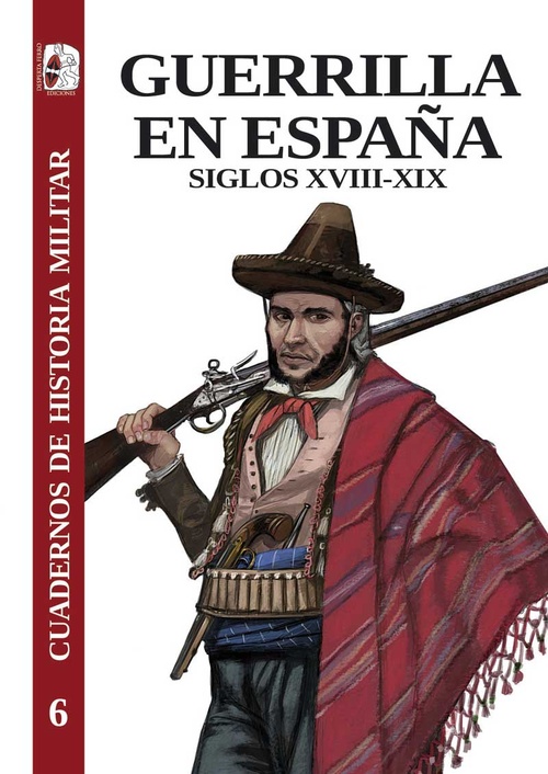 GUERRILLA EN ESPAÑA SIGLOS XVIII-XIX