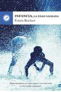 INFANCIA, LA EDAD SAGRADA