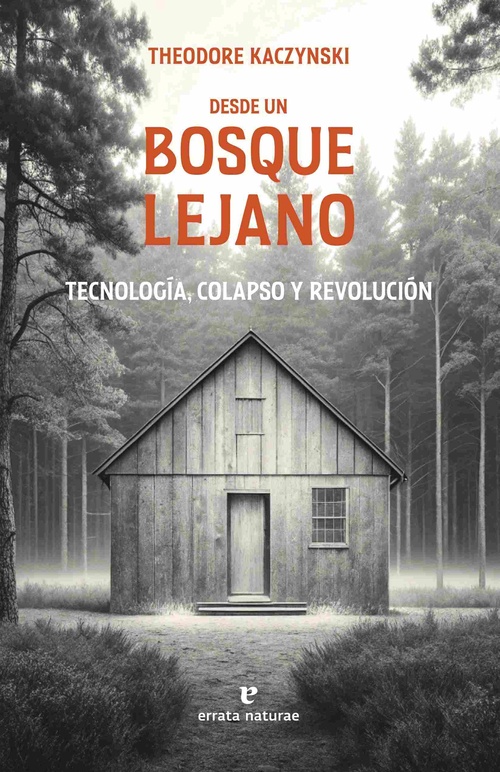 DESDE UN BOSQUE LEJANO. TECNOLOGÍA, COLAPSO Y REVOLUCIÓN