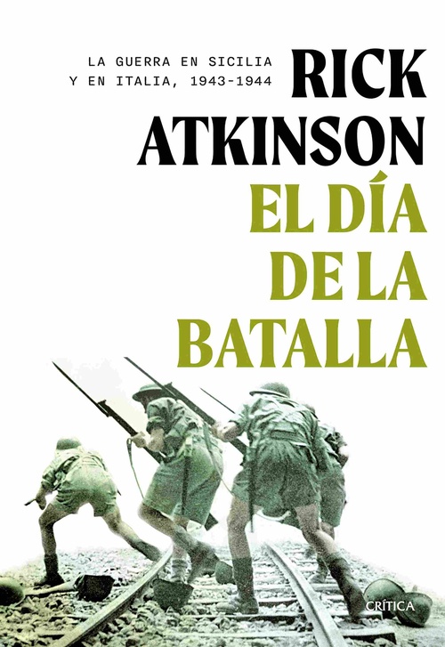 EL DÍA DE LA BATALLA. LA GUERRA EN SICILIA Y EN ITALIA, 1943-1944