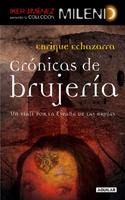 CRONICAS DE BRUJERIA. UN VIAJE POR LA ESPAÑA DE LAS BRUJAS