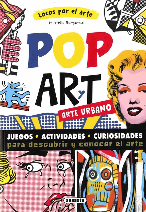 POP ART Y ARTE URBANO. LOCOS POR EL ARTE