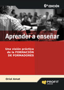 (6º) APRENDER A ENSEÑAR. VISION PRACTICA DE FORMACION DE FORMADORES
