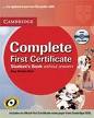 (+ 4 CDŽS AUDIO) SB. CAMBRIDGE COMPLETE FIRST CERTIFICATE, WITH ANSWERS (B2: UPPER INTERMEDIATE)