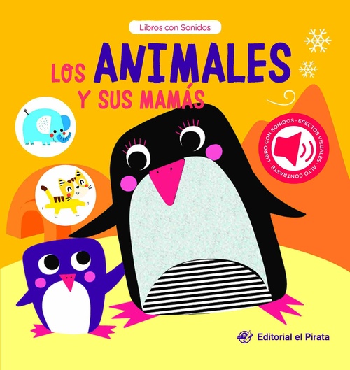 LOS ANIMALES Y SUS MAMÁS. LIBROS CON SONIDOS