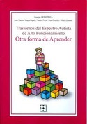 TRASTORNOS DEL ESPECTRO AUTISTA DE ALTO FUNCIONAMIENTO. OTRA FORMA DE APRENDER