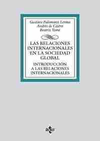LAS RELACIONES INTERNACIONALES EN LA SOCIEDAD GLOBAL. INTRODUCCIÓN A LAS RELACIONES INTERNACIONALES