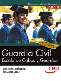 GUARDIA CIVIL. ESCALA DE CABOS Y GUARDIAS. CIENCIAS JURÍDICAS. TEMARIO VOL. I.