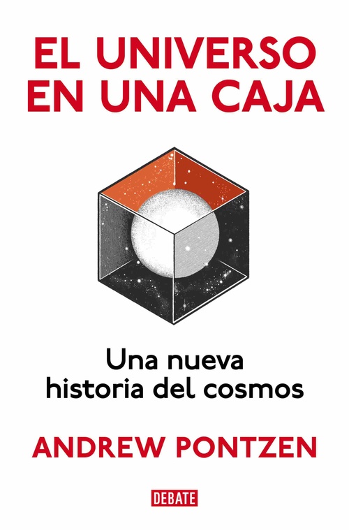EL UNIVERSO EN UNA CAJA. UNA NUEVA HISTORIA DEL COSMOS