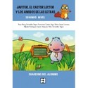 2º NIVEL. JAVITOR, EL CASTOR LECTOR AMIGOS LETRAS. CUADERNO DEL ALUMNO