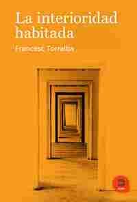 LA INTERIORIDAD HABITADA