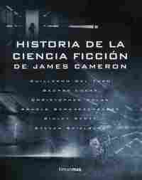 HISTORIA DE LA CIENCIA FICCIÓN, DE JAMES CAMERON