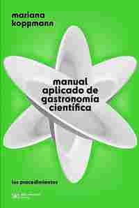 MANUAL APLICADO DE GASTRONOMIA CIENTIFICA