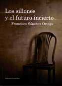 LOS SILLONES Y EL FUTURO INCIERTO