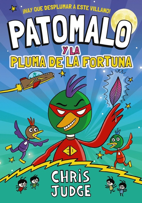 PATOMALO Y LA PLUMA DE LA FORTUNA, 1
