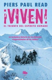 ¡ VIVEN !. EL TRIUNFO DEL ESPIRITU HUMANO