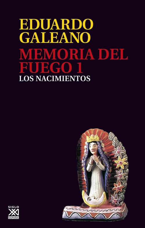 LOS NACIMIENTOS. MEMORIA DEL FUEGO, 1
