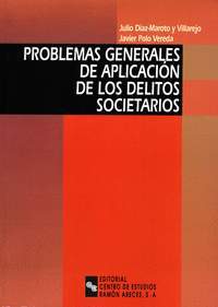 PROBLEMAS GENERALES DE APLICACION DE LOS DELITOS SOCIETARIOS
