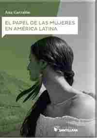 EL PAPEL DE LAS MUJERES EN AMÉRICA LATINA.
