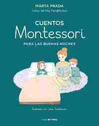 CUENTOS MONTESSORI PARA LAS BUENAS NOCHES