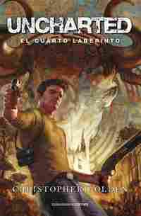 UNCHARTED. EL CUARTO LABERINTO