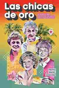 LAS CHICAS DE ORO *