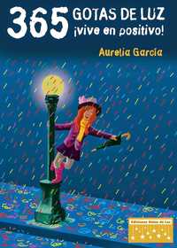 365 GOTAS DE LUZ. ¡ VIVE EN POSITIVO !