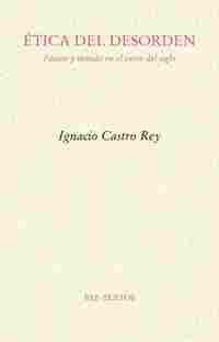 ETICA DEL DESORDEN