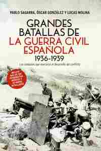 GRANDES BATALLAS DE LA GUERRA CIVIL ESPAÑOLA