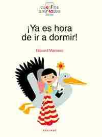 ¡YA ES HORA DE IR A DORMIR!