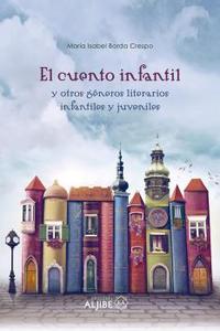 EL CUENTO INFANTIL Y OTROS GENEROS LITERARIOS INFANTILES Y JUVENILES