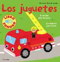 LOS JUGUETES. MI PRIMER LIBRO DE SONIDOS