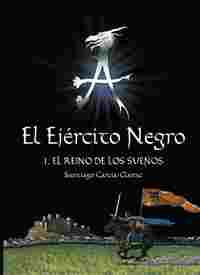 REINO DE LOS SUEÑOS, EL. EL EJERCITO NEGRO