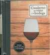 CUADERNO DEL VINO Y LA BODEGA