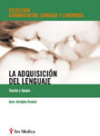 ADQUISICION DEL LENGUAJE. TEORIA Y BASES