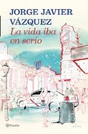 LA VIDA IBA EN SERIO