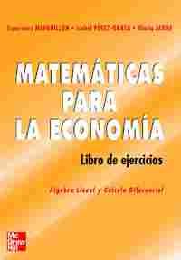MATEMATICAS PARA LA ECONOMIA. LIBRO DE EJERCICIOS