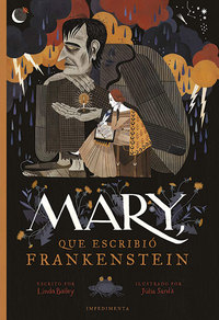 MARY, QUE ESCRIBIO FRANKENSTEIN