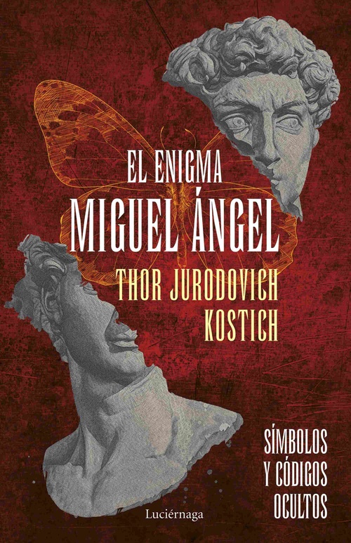 EL ENIGMA MIGUEL ÁNGEL. SÍMBOLOS Y CÓDIGOS OCULTOS
