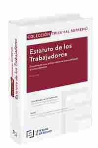 ESTATUTO DE LOS TRABAJADORES COMENTADO. COLECCIÓN TRIBUNAL SUPREMO