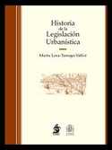 HISTORIA DE LA LEGISLACION URBANISTICA
