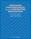 PROCESOS PSICOSOCIALES EN LOS CONTEXTOS EDUCATIVOS