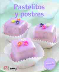 PASTELITOS Y POSTRES. COCINA DEL MUNDO