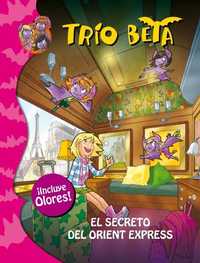 EL SECRETO DEL ORIENT EXPRESS. TRIO BETA
