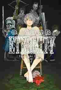 TO YOUR ETERNITY, VOL. 17