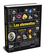 LOS ELEMENTOS. UNA EXPLORACIÓN DE TODOS LOS ÁTOMOS QUE SE CONOCEN EN EL UNIVERSO