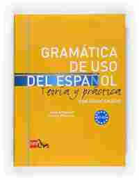 A1-A2. GRAMATICA DE USO DEL ESPAÑOL. TEORIA Y PRACTICA