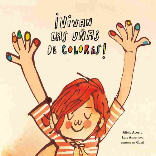 ¡ VIVAN LAS UÑAS DE COLORES !