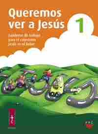 QUEREMOS VER A JESUS 1.CUAD.CATEQUESIS