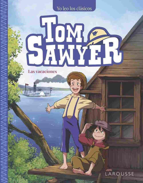 LAS VACACIONES. TOM SAWYER. YO LEO LOS CLÁSICOS